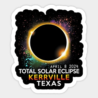Kerrville Texas Totality Total Solar Eclipse April 8 2024 Sticker